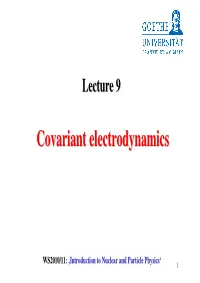 Covariant Electrodynamicselectrodynamics