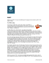 Welcome to Twit.Tv! If You've Stumbled Upon This Page and Are Wondering What It's All About, Read On