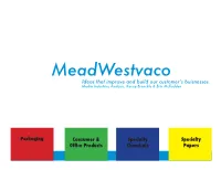 Meadwestvaco Ideas That Improve and Build Our Customerʼs Buisnesses