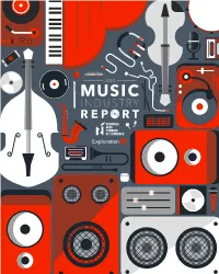 Music Industry Report 2020 Includes the Work of Talented Student Interns Who Went Through a Competitive Selection Process to Become a Part of the Research Team