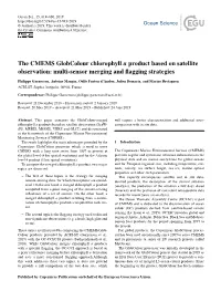 The CMEMS Globcolour Chlorophyll a Product Based on Satellite Observation: Multi-Sensor Merging and ﬂagging Strategies