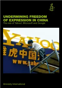 Undermining Freedom of Expression in China the Role of Yahoo!, Microsoft and Google