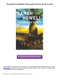 Download Unfamiliar Fishes Pdf Book by Sarah Vowell
