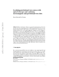 Localizing Gravitational Wave Sources with Optical Telescopes and Combining Electromagnetic and Gravitational Wave Data