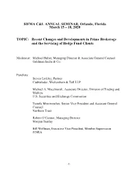 Recent Changes and Developments in Prime Brokerage and the Servicing of Hedge Fund Clients