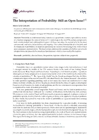 The Interpretation of Probability: Still an Open Issue? 1