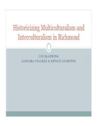 Historicizing Multiculturalism and Interculturalism in Richmond