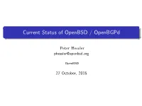 Current Status of Openbsd / Openbgpd