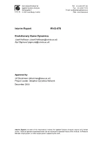 Interim Report IR-03-078 Evolutionary Game Dynamics