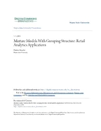 Mixture Models with Grouping Structure: Retail Analytics Applications Haidar Almohri Wayne State University