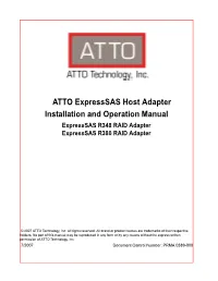 ATTO Expresssas Host Adapter Installation and Operation Manual Expresssas R348 RAID Adapter Expresssas R380 RAID Adapter