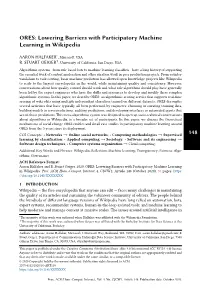 ORES: Lowering Barriers with Participatory Machine Learning in Wikipedia