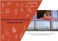 Stay at 2 Different Locations at the Lap of Nature, Get Amazed by Pristine Beauty of the Uttrakhand Himalayas