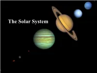 The Solar System What’S in Our Solar System?