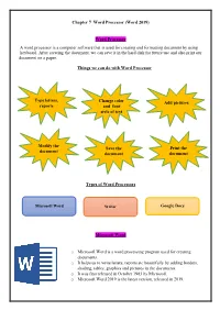 Chapter 7 Word Processor (Word 2019) Word Processor a Word Processor Is a Computer Software That Is Used for Creating and Forma