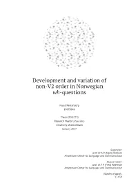 Development and Variation of Non-V2 Order in Norwegian Wh-Questions