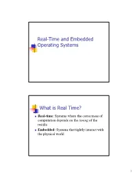 Real-Time and Embedded Operating Systems What Is Real Time?