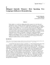 6 Bilingual Episodic Memory: How Speaking Two Languages Influences Remembering ______