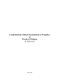 Condemnation Without Examination Is Prejudice, Or Words of Wisdom, by John Curl