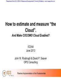 How to Estimate and Measure “The Cloud”