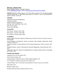 MICHAL LIPSON, PHD Eugene Higgins Professor, Columbia University Email:Ml3745@Columbia.Edu Website