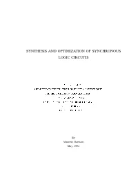Synthesis and Optimization of Synchronous Logic Circuits