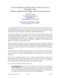 Precision Munitions and the Systems in Which They Are Embedded—GPS, Mapping, High-Resolution Radar, and Non-Lethal Weapons by Richard L