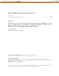 "Custers": Maximizing Welfare and Efficiency Through Informal Norms M