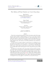 The Motion of Point Particles in Curved Spacetime