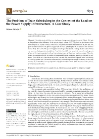 The Problem of Train Scheduling in the Context of the Load on the Power Supply Infrastructure. a Case Study