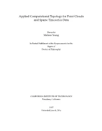 Applied Computational Topology for Point Clouds and Sparse Timeseries Data