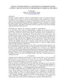 Chaotic Temperatures Vs Coefficients of Thermodynamic Activity: the Advantage of the Method of Chemical Dynamics
