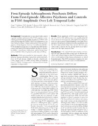 First-Episode Schizophrenic Psychosis Differs from First-Episode Affective Psychosis and Controls in P300 Amplitude Over Left Temporal Lobe