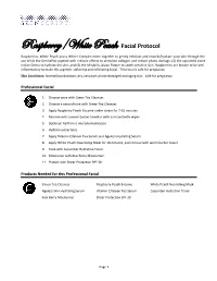 Raspberry/White Peach Facial Protocol
