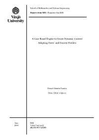 A Case-Based Engine to Create Dynamic Content Adapting Users’ and Context Profiles