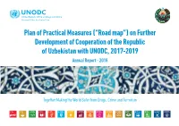 Road Map”) on Further Development of Cooperation of the Republic of Uzbekistan with UNODC, 2017-2019 Annual Report - 2018