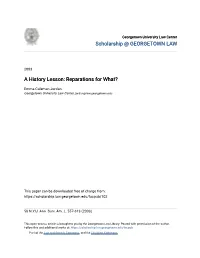 A History Lesson: Reparations for What?
