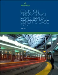 EGLINTON CROSSTOWN RAPID TRANSIT BENEFITS CASE UPDATE June 2012