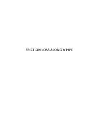 Friction Loss Along a Pipe