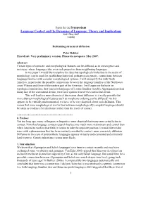 Language Contact and the Dynamics of Language: Theory and Implications 10-13 May 2007 Leipzig