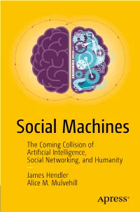 Social Machines the Coming Collision of Artificial Intelligence, Social Networking, and Humanity ― James Hendler Alice M