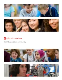 Educationmatters 2017 Report to Community “Where Was This When I Needed It in Grade One?”