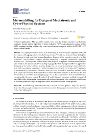 Metamodelling for Design of Mechatronic and Cyber-Physical Systems