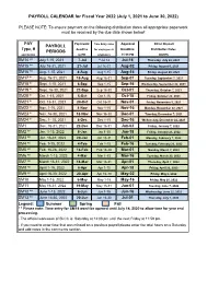 PAYROLL PERIODS PAYROLL CALENDAR for Fiscal Year 2022