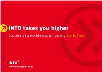 INTO Takes You Higher Success at a World-Class University Starts Here