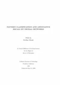 Pattern Classification and Associative Recall by Neural Networks