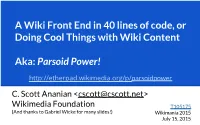 A Wiki Front End in 40 Lines of Code, Or Doing Cool Things with Wiki Content