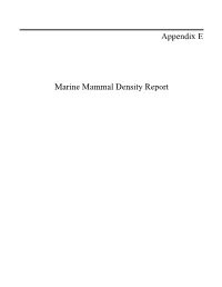 Appendix E Marine Mammal Density Report