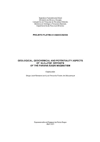 GEOLOGICAL, GEOCHEMICAL and POTENTIALITY ASPECTS of Ni-Cu-PGE DEPOSITS of the PARANÁ BASIN MAGMATISM