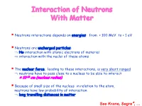 Interaction of Neutrons with Matter